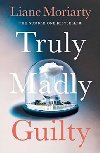 Truly madly Guilty - Moriarty Liane