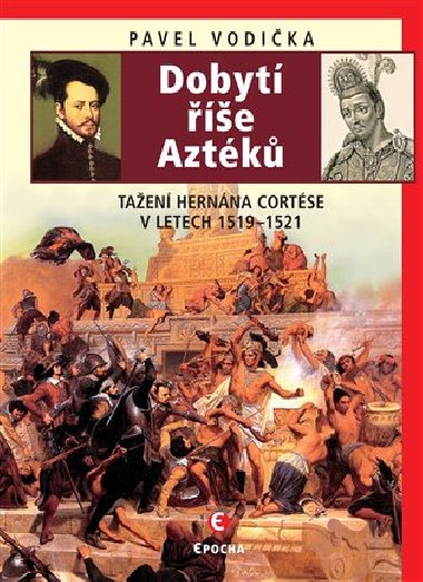 Dobyt e Aztk - Pavel Vodika