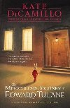 The Miraculous Journey of Edward Tulane - Dicamillo Kate