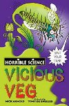 Vicious Veg - Horrible science - Arnold Nick