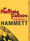 The Maltese Falcon - Hammett Dashiell