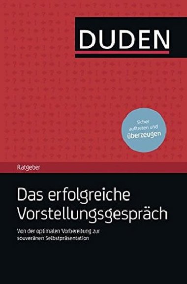 Duden Ratgeber - Das erfolgreiche Vorstellungsgesprch - Rodatus Angelika