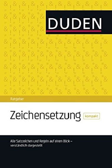 Duden Ratgeber - Zeichensetzung kompakt - Stang Christian