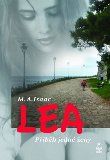 LEA  - Příběh jedné ženy - M. A. Isaac