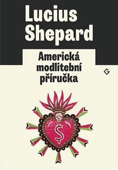 Americk modlitebn pruka - Lucius Shepard