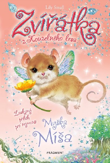 Zvtka z Kouzelnho lesa - Myka Ma - Lily Small