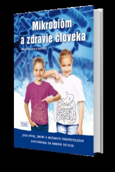 Mikrobim a zdravie loveka - Milan Kuchta