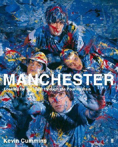 Manchester: Looking for the Light through the Pouring Rain - Cummins Kevin
