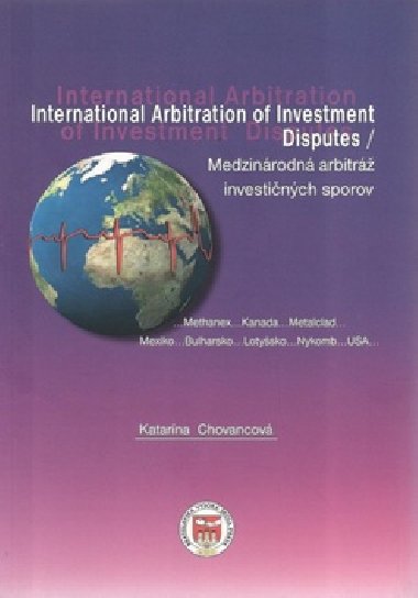 Medzinrodn arbitr investinch sporov - Katarna Chovancov