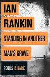 Standing in Another Mans Grav - Rankin Ian