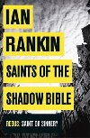Saints of the Shadow Bible - Rankin Ian