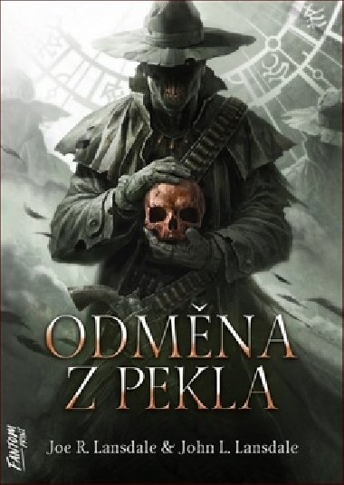 Odmna z pekla - John L. Lansdale; Joe R. Lansdale