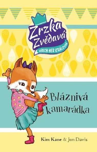 Zrzka zvdav: Blzniv kamardka - Jon Davis; Kim Kane