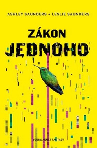 Zkon jednoho - Ashley Saunders; Leslie Saunders