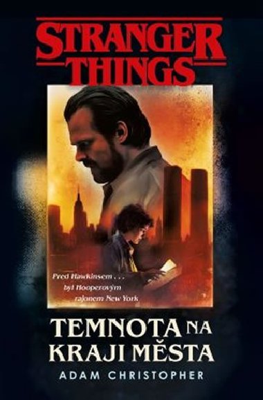 Stranger Things: Temnota na okraji msta - Adam Christopher