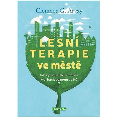 Lesn terapie ve mst - Clemens G. Arvay