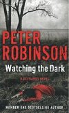 Watching the Dark - Robinson Peter