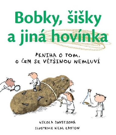 Bobky, iky a jin hovnka - Nicola Davies