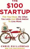 The $100 Startup - Guillebeau Chris