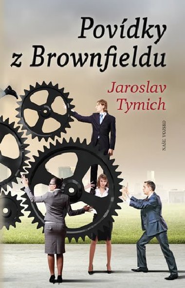 Povídky z Brownfieldu - Jaroslav Tymich