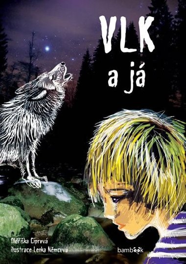 Vlk a j - Oldika Ciprov; Lenka Nmcov