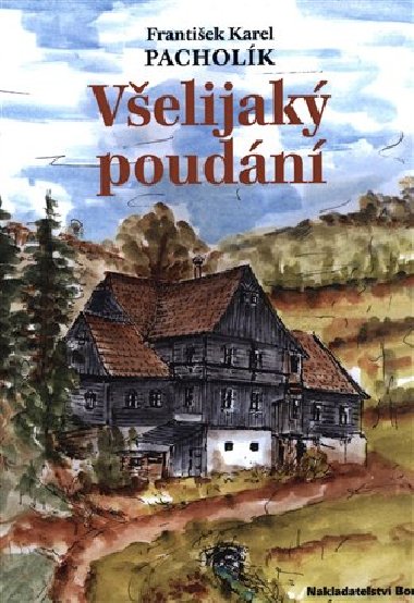 Velijak poudn - Frantiek Karel Pacholk