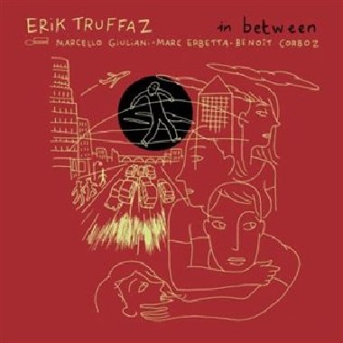 In Between - Erik Truffaz