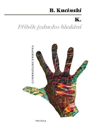 K. Pbh jednoho hledn - B. Kucinski