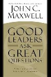 Good Leaders Ask Great Questio - Maxwell John C.