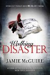 Walking Disaster - McGuire Jamie