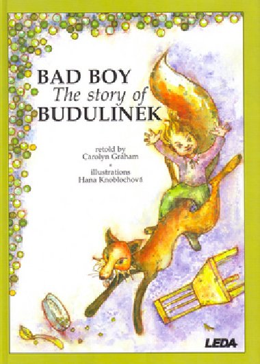 Bad boy - the story of budulinek - Carolyn Graham; Hana Knoblochov