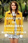 The Opposite of Loneliness - Essays and Stories - Keegan Marina