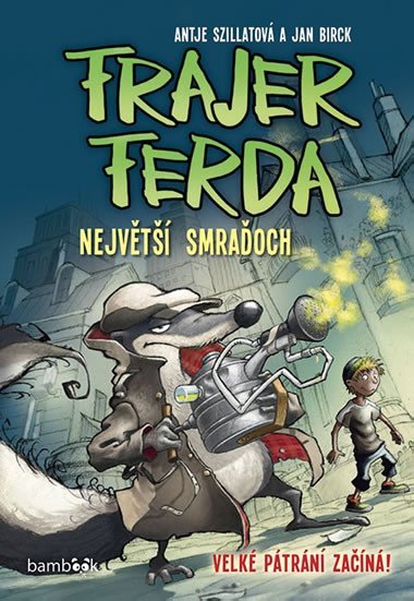 Frajer Ferda Nejvt smraoch - Antje Szillat