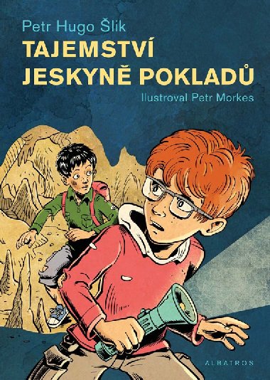 Tajemstv jeskyn poklad - Petr Hugo lik