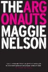 The Argonauts - Nelson Maggie