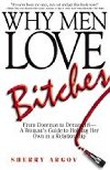 Why Men Love Bitches - Argovov Sherry