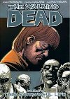 The Walking Dead: This Sorrowful Life Volume 6 - Kirkman Robert, Adlard Charlie, Rathburn Cliff