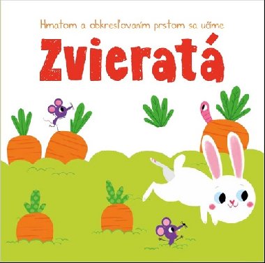 Hmatom a obkresľovaním prstom sa učíme Zvieratá - 