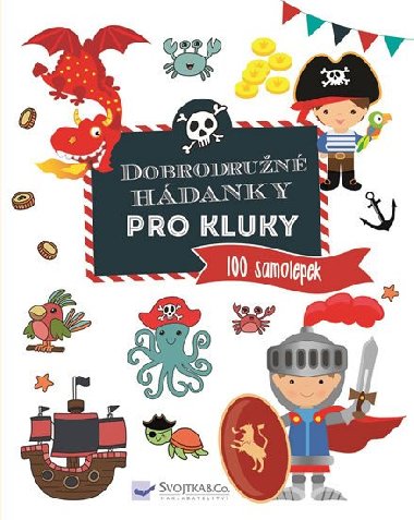Dobrodrun hdanky pro kluky - 100 samolepek - Svojtka