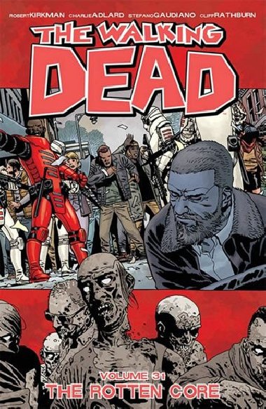 Živí mrtví Skrz naskrz prohnilé - Robert Kirkman