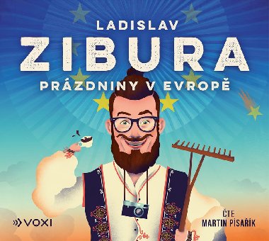 Przdniny v Evrop (audiokniha CD MP3 - 9 hodin, 30 minut), te Martin Psak - Ladislav Zibura; Martin Psak