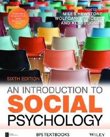 An Introduction to Social Psychology - Hewstone Miles, Stroebe Wolfgang