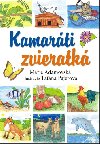 Kamarti zvieratk - Marie Adamovsk; Tana Pajerov