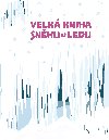 Velk kniha snhu a ledu - tpnka Sekaninov