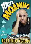 More Moaning - Pilkington Karl