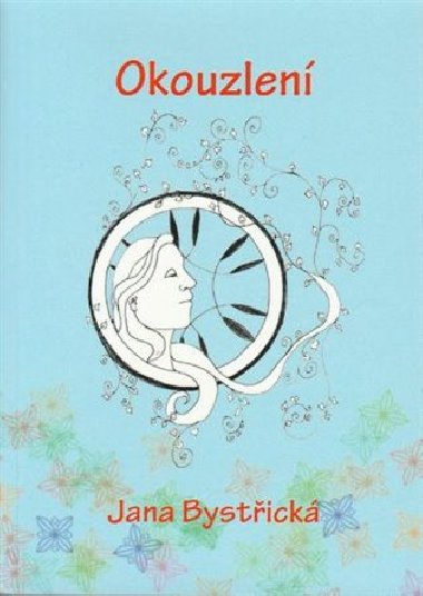 Okouzlen - Jana Bystick