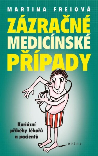 Zzran medicnsk ppady - Freiov Martina