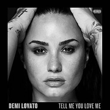 Tell Me You Love Me - Demi Lovato