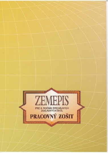 Zemepis Pracovný zošit pre 8. ročník špeciálnych základných škôl - Kvetoslava Mojtová