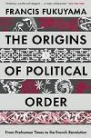 Origins of Political Order - Fukuyama Francis